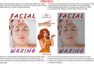 Facial 08 Perforated Mesh One Way Vision See-Through Window Vinyl Salon Sign Vertical Waxing Care