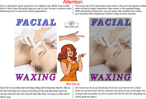 Facial 09 Perforated Mesh One Way Vision See-Through Window Vinyl Salon Sign Vertical Waxing Care