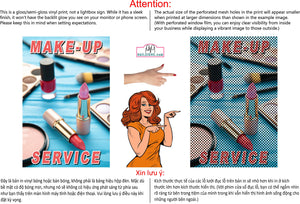 Make-Up 01 Perforated Mesh One Way Vision See-Through Window Vinyl Service Salon Sign Vertical